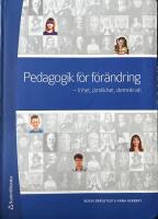 Pedagogik f&ouml;r f&ouml;r&auml;ndring : frihet, j&auml;mlikhet, demokrati