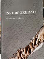 Inkorporerad : om v&aring;r kallelse till medarbetarskap i kyrkan