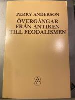 &Ouml;verg&aring;ngar fr&aring;n antiken till feodalismen