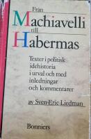 Fr&aring;n Machiavelli till Habermas : texter i politisk id&eacute;historia