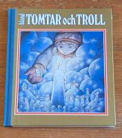Bland tomtar och troll &Aring;ttioandra &aring;rg&aring;ngen