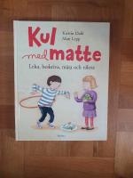 Kul med matte : leka, beskriva, m&auml;ta och r&auml;kna