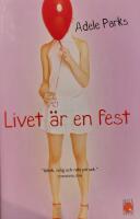 Livet &auml;r en fest