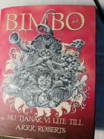 Bimbo : nu tj&auml;nar vi lite till