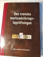 Den svenska marknadsf&ouml;ringslagstiftningen