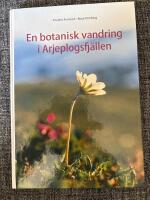 En botanisk vandring i Arjeplogsfj&auml;llen