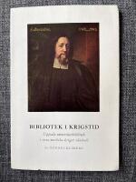 Bibliotek i krigstid Uppsala universitetsbibliotek i stora nordiska krigets slutskede.