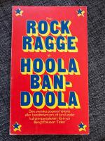 Fr&aring;n Rock-Ragge till Hoola Bandoola - den svenska popens historia eller ber&auml;ttelsen om ett land under kulturimperialistiskt f&ouml;rtryck