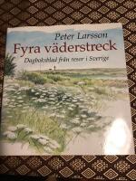 Fyra v&auml;derstreck : dagboksblad fr&aring;n resor i Sverige