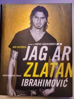 Jag &auml;r Zlatan Ibrahimovic : min historia