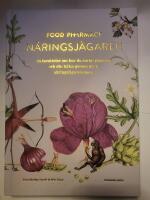 Food Pharmacy - n&auml;ringsj&auml;garen : en ber&auml;ttelse om hur du curlar planeten och din h&auml;lsa genom att ta n&auml;ringsj&auml;garexamen
