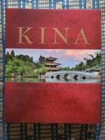 Kina : m&auml;nniskor, platser, kultur, historia