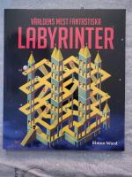 V&auml;rldens mest fantastiska labyrinter