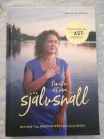 Konsten att vara sj&auml;lvsn&auml;ll : din v&auml;g till kroppsfred och sj&auml;lsfrid