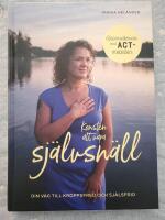 Konsten att vara sj&auml;lvsn&auml;ll : din v&auml;g till kroppsfred och sj&auml;lsfrid