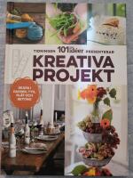 Kreativa projekt : skapa i papper, tyg, pl&aring;t och betong