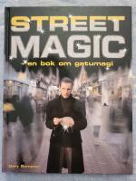 Street magic : en bok om gatumagi