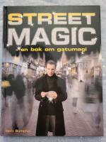 Street magic : en bok om gatumagi