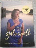 Konsten att vara sj&auml;lvsn&auml;ll : din v&auml;g till kroppsfred och sj&auml;lsfrid