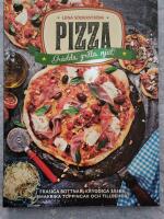 Pizza : gr&auml;dda, grilla, njut