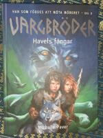 Vargbr&ouml;der. Havets f&aring;ngar