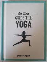 En liten guide till yoga