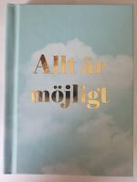 Allt &auml;r m&ouml;jligt