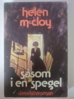 S&aring;som i en spegel : [detektivroman]