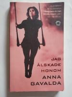 Jag &auml;lskade honom