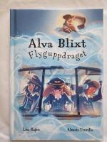 Alva Blixt. Flyguppdraget