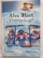 Alva Blixt. Flyguppdraget