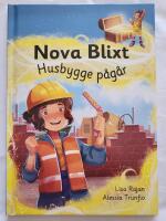 Nova Blixt. Husbygge p&aring;g&aring;r