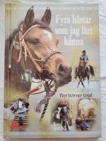 Fyra h&auml;star som jag l&auml;rt k&auml;nna