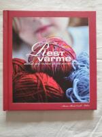 Restv&auml;rme : stickat och virkat av det som blev &ouml;ver