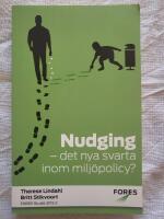 Nudging : det nya svarta inom milj&ouml;policy?