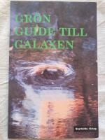 Gr&ouml;n guide till galaxen