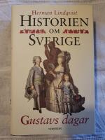 Historien om Sverige. Gustavs dagar