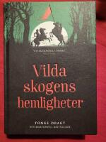 Vilda skogens hemligheter