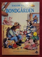 Sagor fr&aring;n bondg&aring;rden : 94 korta godnattsagor f&ouml;r sm&aring; barn