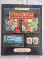 M&aring;la vidare p&aring; tr&auml;, metall och porslin m&ouml;nsterh&auml;fte