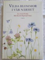 Vilda blommor i v&aring;r n&auml;rhet