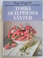 Torka och pressa v&auml;xter