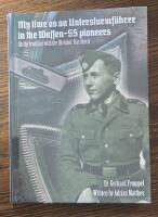 My Time as an Untersturmf&uuml;hrer in the Waffen-SS pioneers