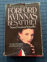 En f&ouml;rf&ouml;rd kvinnas besatthet