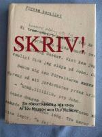 Skriv! : en f&ouml;rfattarskola f&ouml;r unga