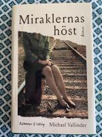 Miraklernas höst - roman