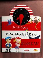 Piraterna l&auml;r sig klockan