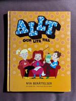 Allt och lite till : nya ber&auml;ttelser och mycket mer - med Vivian, Rut och Jonas