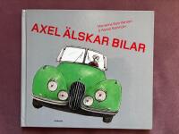 Axel &auml;lskar bilar