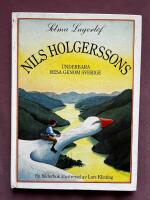 Nils Holgerssons underbara resa genom Sverige - [en bilderbok]
